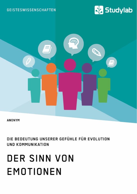 Der Sinn von Emotionen. Die Bedeutung unserer Gefühle für  ... - cover