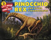 Let's-Read-and-Find-Out Science 2 - Pinocchio Rex and Other Tyrannosaurs