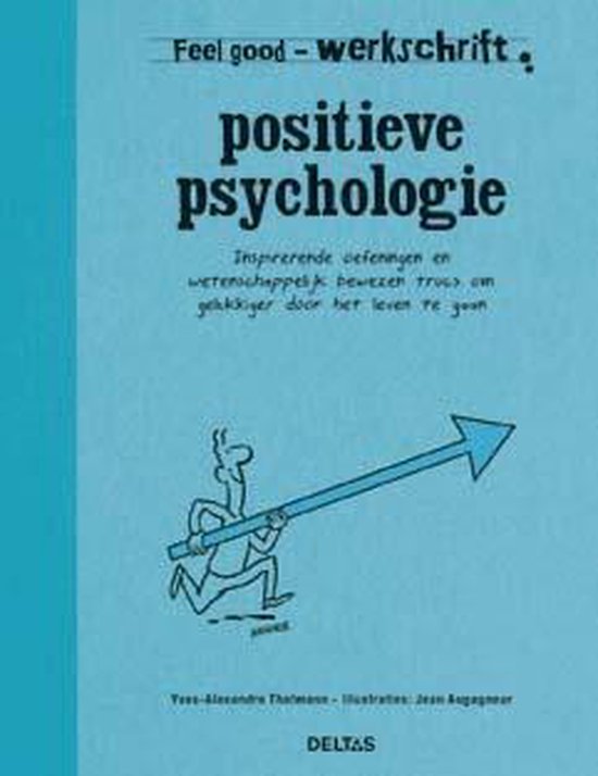 Feel Good Werkschrift  -   Positieve psychologie