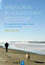 Boek cover Mindfulness bij volwassenen met autisme van Annelies Spek