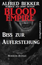 John Devlin, Blood Empire - Biss zur Auferstehung