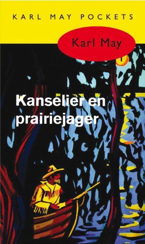 Cover van het boek 'Kanselier en prairiejager' van Karl May