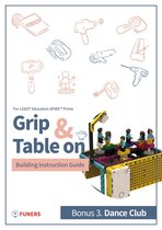 Grip & Table On Building Instruction Guide for LEGO® Education SPIKE™ Prime - SPIKE™ Prime Bonus 3. Dance Club Building Instruction Guide