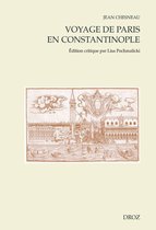 Cahiers d'Humanisme et Renaissance - Voyage de Paris en Constantinople