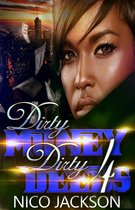 Dirty Money Dirty Deeds 4 - Dirty Money Dirty Deeds: Episode 4