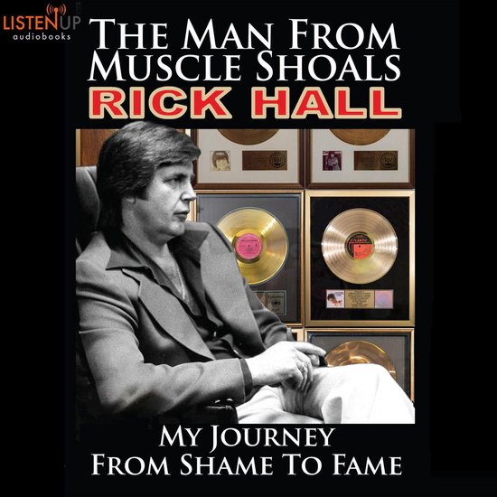 The Man from Muscle Shoals: My Journey from Shame to Fame - cover