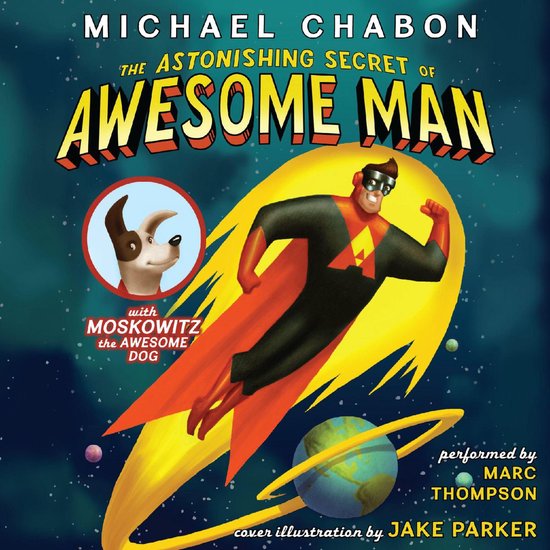 The Astonishing Secret of Awesome Man - cover