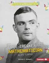 STEM Trailblazer Bios - Code-Breaker and Mathematician Alan Turing