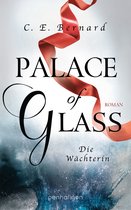 Palace-Saga 1 - Palace of Glass - Die Wächterin