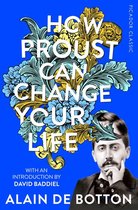 Picador Classic - How Proust Can Change Your Life