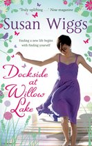 Dockside at Willow Lake (The Lakeshore Chronicles - Book 3)