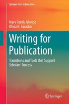Writing for Publication: Transitions and Tools That Support Scholars' Success