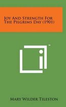 Joy and Strength for the Pilgrims Day (1901)