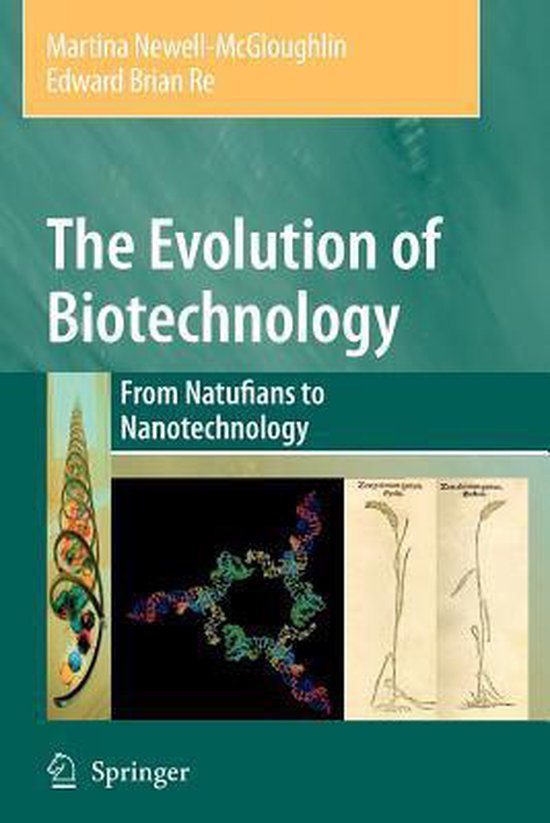 The Evolution of Biotechnology 9789048172962 Martina Newell