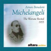 Arturo Benedetti Michelangeli: The Warsaw Recital, 1955