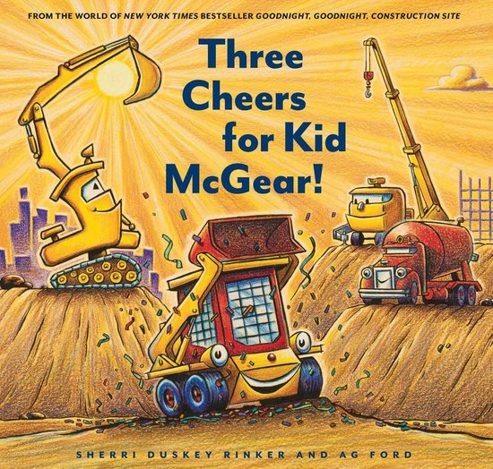 Goodnight, Goodnight, Construc - Three Cheers for Kid McGear ... - cover