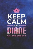 Keep Calm and Diane Will Take Care of It