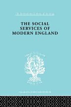 International Library of Sociology-The Social Services of Modern England