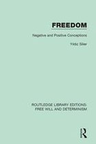 Routledge Library Editions: Free Will and Determinism - Freedom