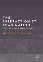 The Interactionist Imagination