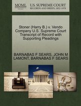 Stoner (Harry B.) V. Vendo Company U.S. Supreme Court Transcript of Record with Supporting Pleadings