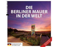 Die Berliner Mauer in der Welt