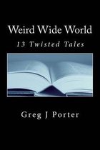 Weird Wide World