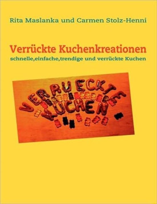 Verrückte Kuchenkreationen - cover