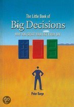 The Little Book Of Big Decisions
