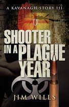 Shooter in a Plague Year