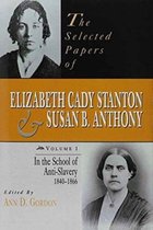 The Selected Papers of Elizabeth Cady Stanton and Susan B. Anthony, 6 Volume Set