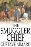 The Smuggler Chief