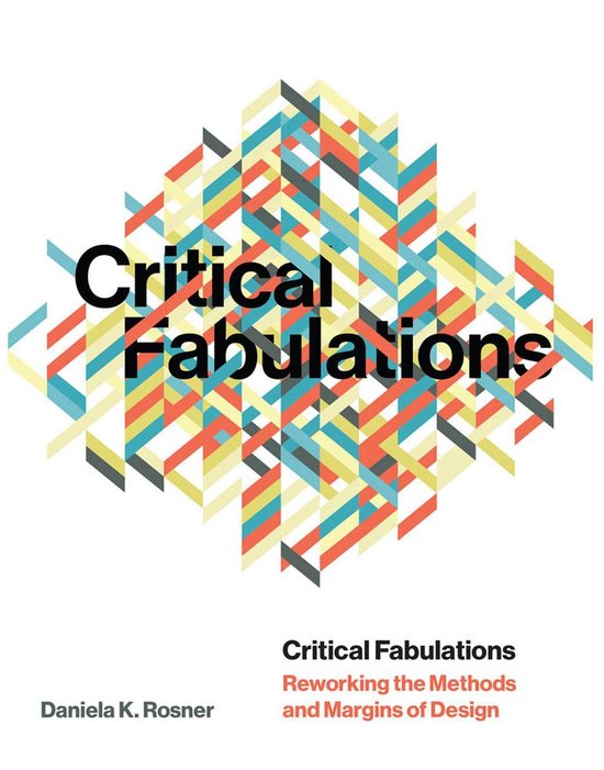 Design Thinking, Design Theory - Critical Fabulations - cover