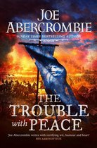 The Trouble With Peace Book Two The Age of Madness