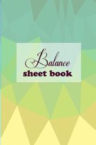 Balance Sheet Book: Balance Sheet Book