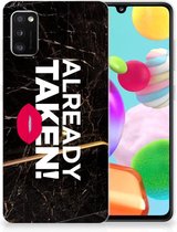 Telefoon Hoesje Geschikt voor Samsung Galaxy A41 Leuk TPU Back Cover Already Taken Black
