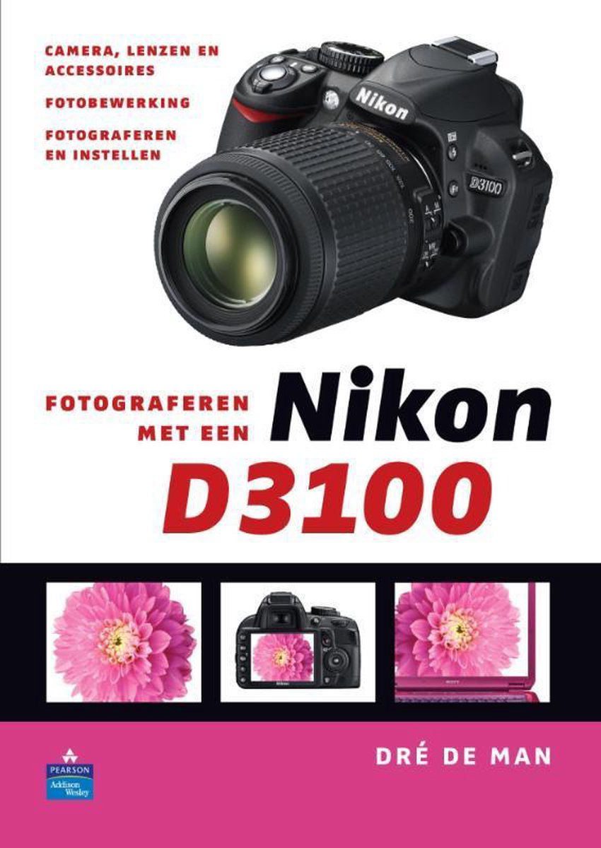 Fotograferen met een Nikon D3100, Dre de Man | 9789043021944 | Boeken |  bol.com