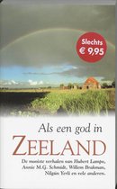 Als Een God In Zeeland