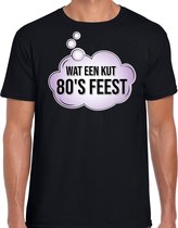 Eighties party - wat een kut 80s feest shirt - zwart - voor heren - fun / tekst - t-shirt / outfit M
