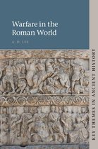 Key Themes in Ancient History - Warfare in the Roman World