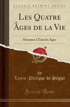 Les Quatre Ages de la Vie