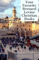 Your Favorite Bernard Levine Christian Books