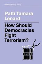 How Should Democracies Fight Terrorism