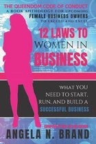 The Queendom Code of Conduct: 12 Laws to Women in Business