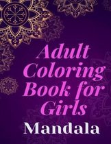 Adult Coloring Book for Girls.: Mandala. Big Mandalas to Color for Relaxation