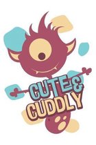 Cute & Cuddly: One Eyed Monster Cover, Blank Lined Journal - 6 x 9 In, 120 Pages