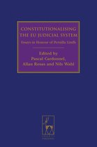 Constitutionalising the EU Judicial System