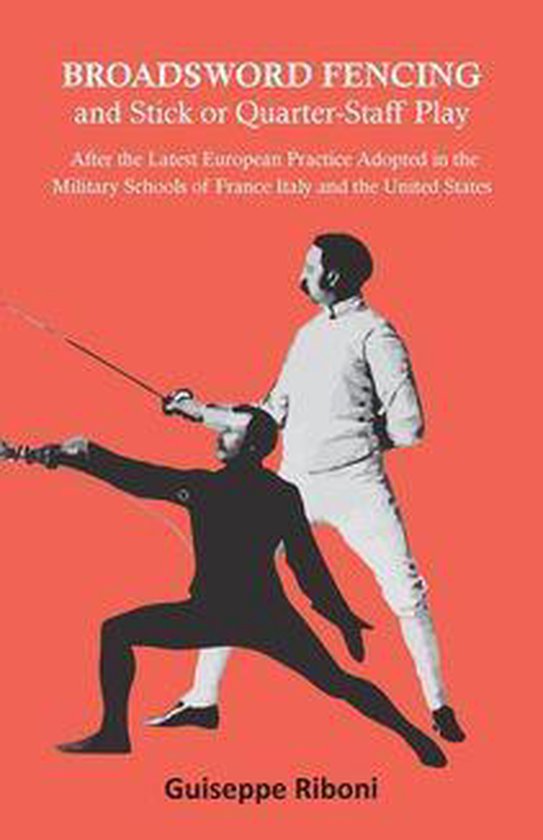 Broadsword Fencing and Stick or Quarter-Staff Play - After t ... - cover