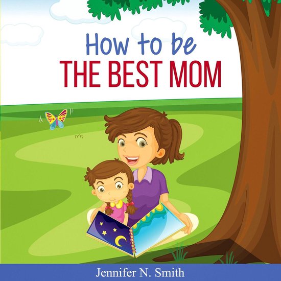 How To Be The Best Mom - cover