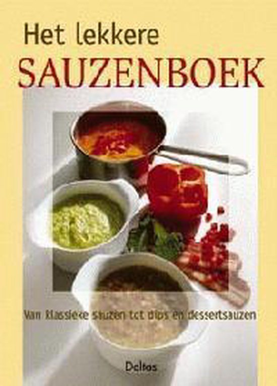 Cover van het boek 'Het lekkere sauzenboek'